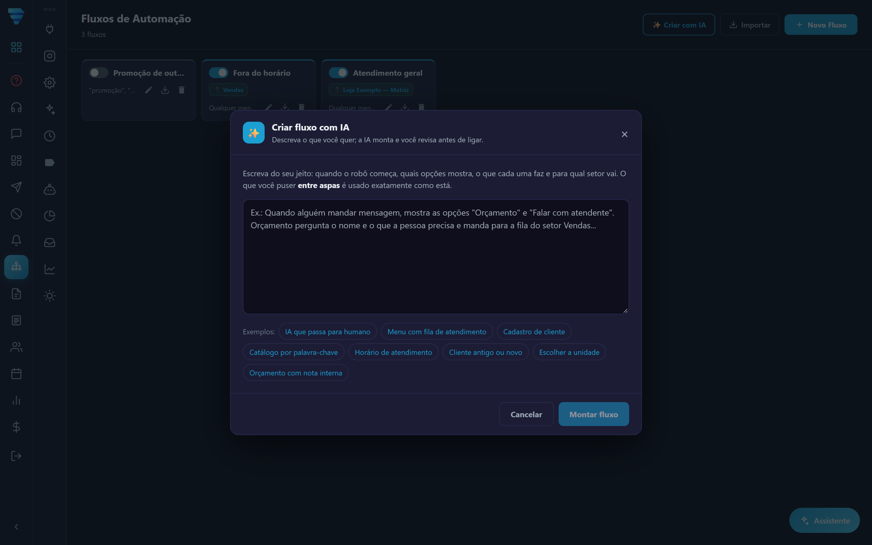 Descreva o atendimento com as suas palavras: a IA monta o fluxo e você revisa antes de ligar.